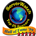 ServerWatch Hall of Fame 1999 Winner!